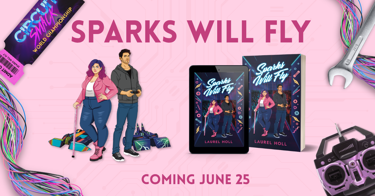 Pink background with wires, a fake ticket stub to a robot fight, a radio controller, and a wrench. There is an illustration of fat white woman with pink and purple hair and a pink cane next to a white man with dark hair holding a controller. They are standing next to robots the size of medium sized dogs. There is a mock up of the book Sparks Will Fly. Coming june 25