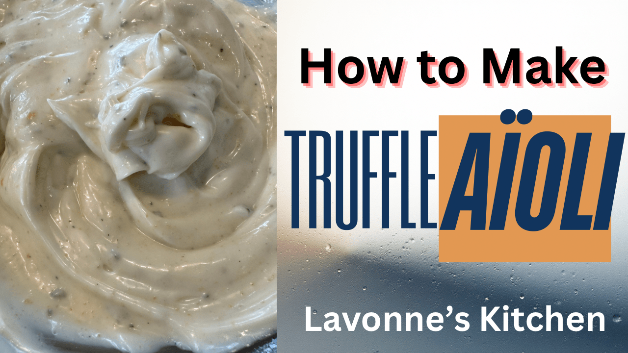 How To Make Truffle Aïoli