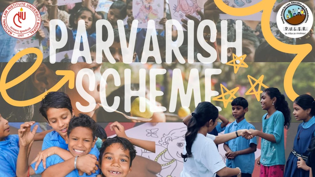 Parvarish Scheme Educational Sponsorship Opportunity by PULER at NLIU Bhopal (2025–26); Apply Now Parvarish Scheme Educational Sponsorship Opportunity by PULER at NLIU Bhopal (2025–26); Apply Now