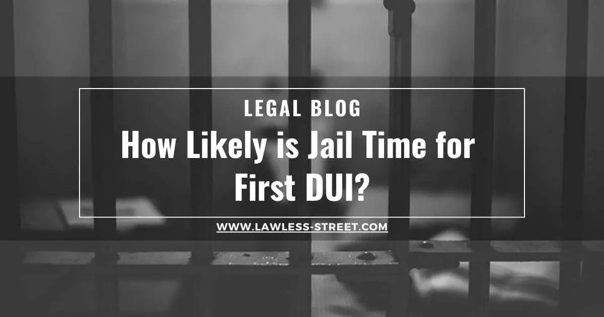 How likely is jail time for first dui?