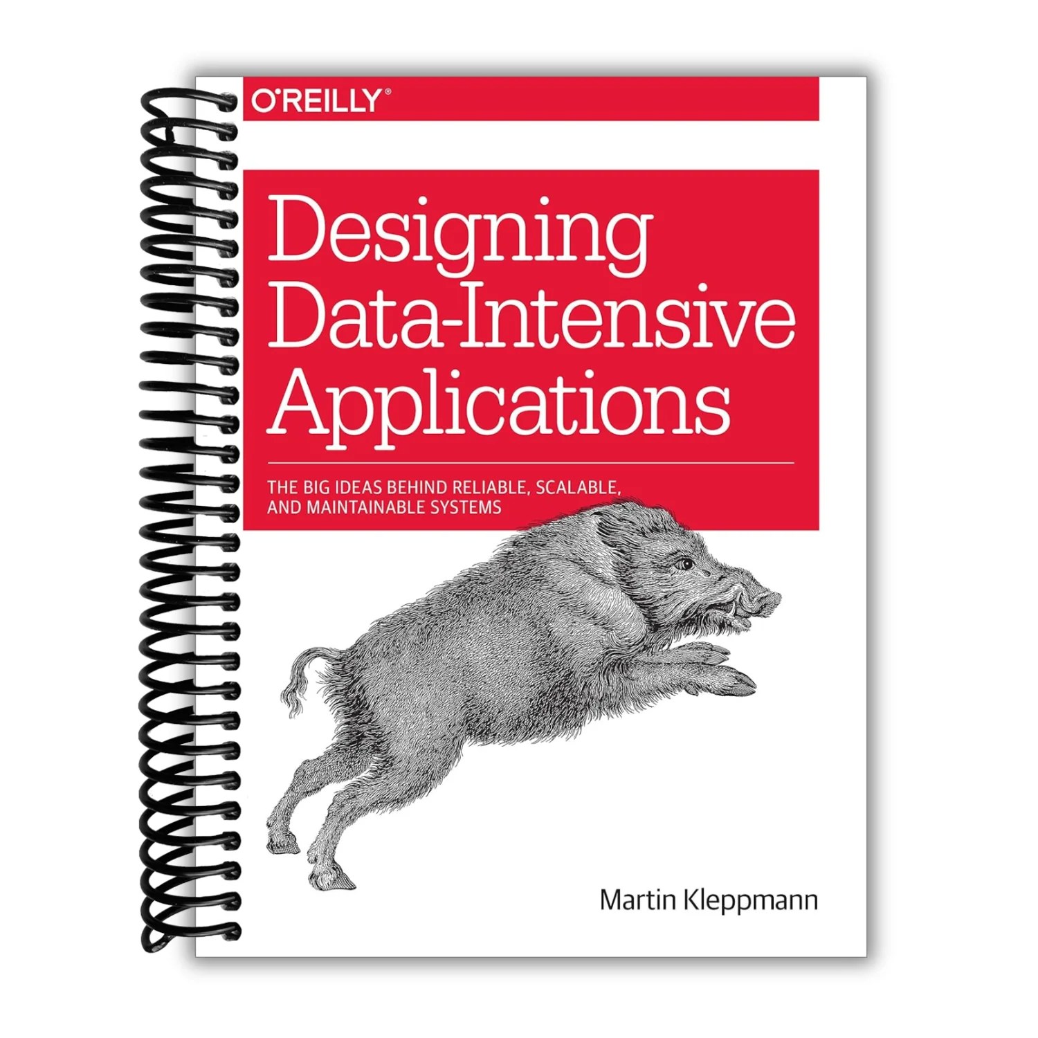 Designing Data Intensive Applications The Big Ideas Behind Reliable