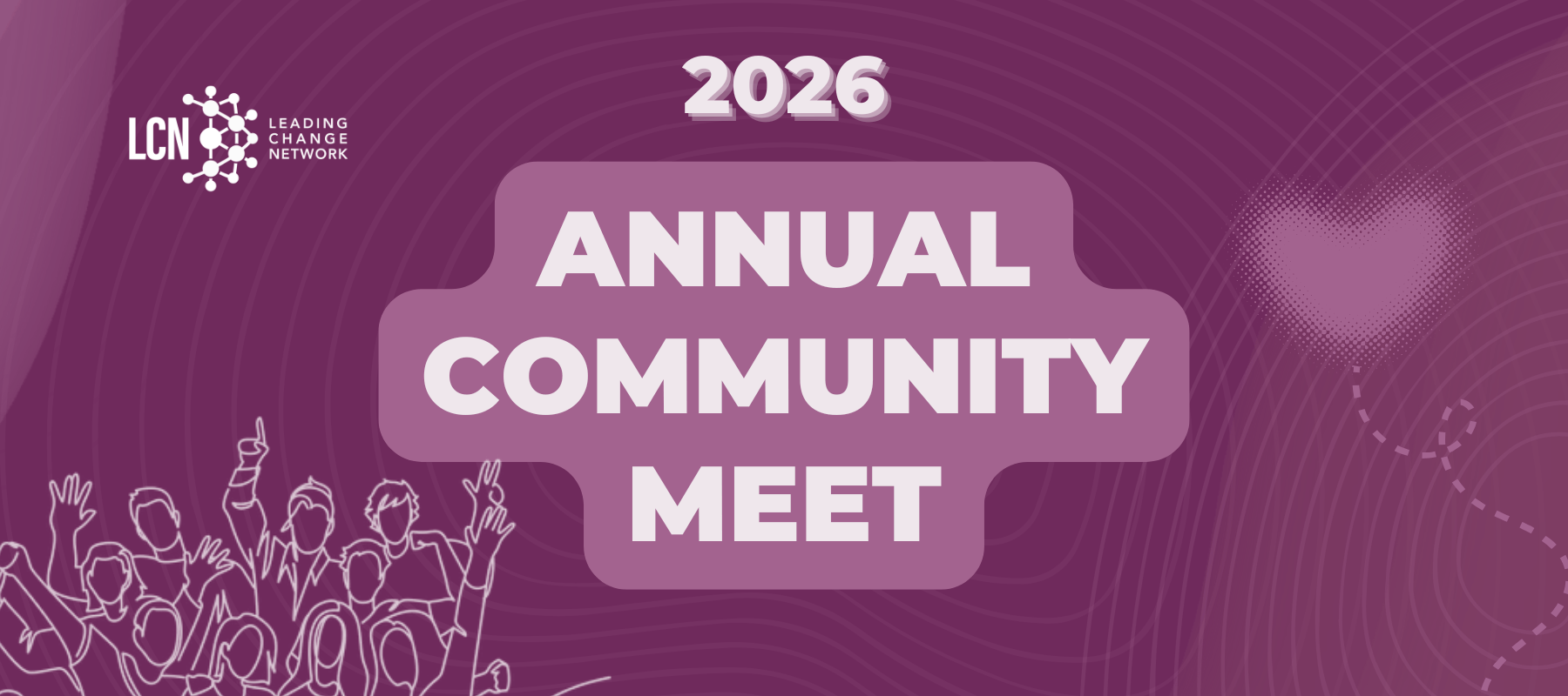 Annual Community Meet 2026 Leading Change Network Version Banner.