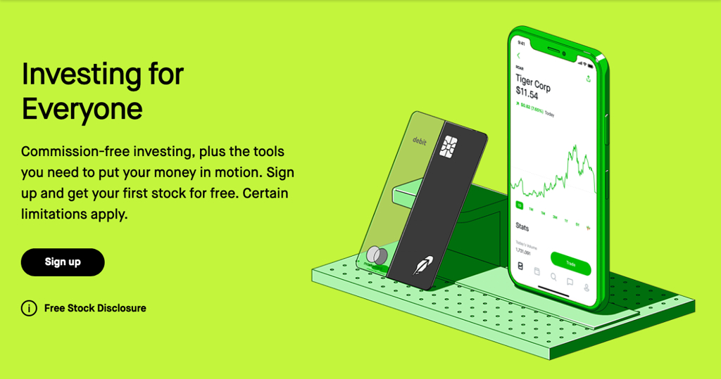 Screenshot from Robinhood's website. Reads: "Investing for Everyone Commission-free investing, plus the tools you need to put your money in motion. Sign up and get your first stock for free. Certain limitations apply." It then has a "Sign up" button and a link for "Free Stock Disclosure" Next to it is an illustration of an iPhone with the Robinhood app up, and a Robinhood debit card next to it.