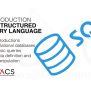 Introduction To Structured Query Language (SQL) – ADACS