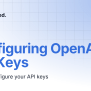 Configuring OpenAI API Keys | Machined.