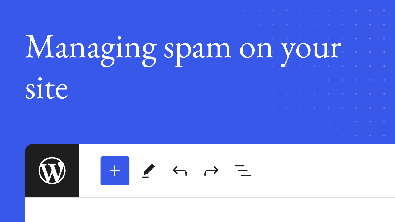 Managing spam on your site