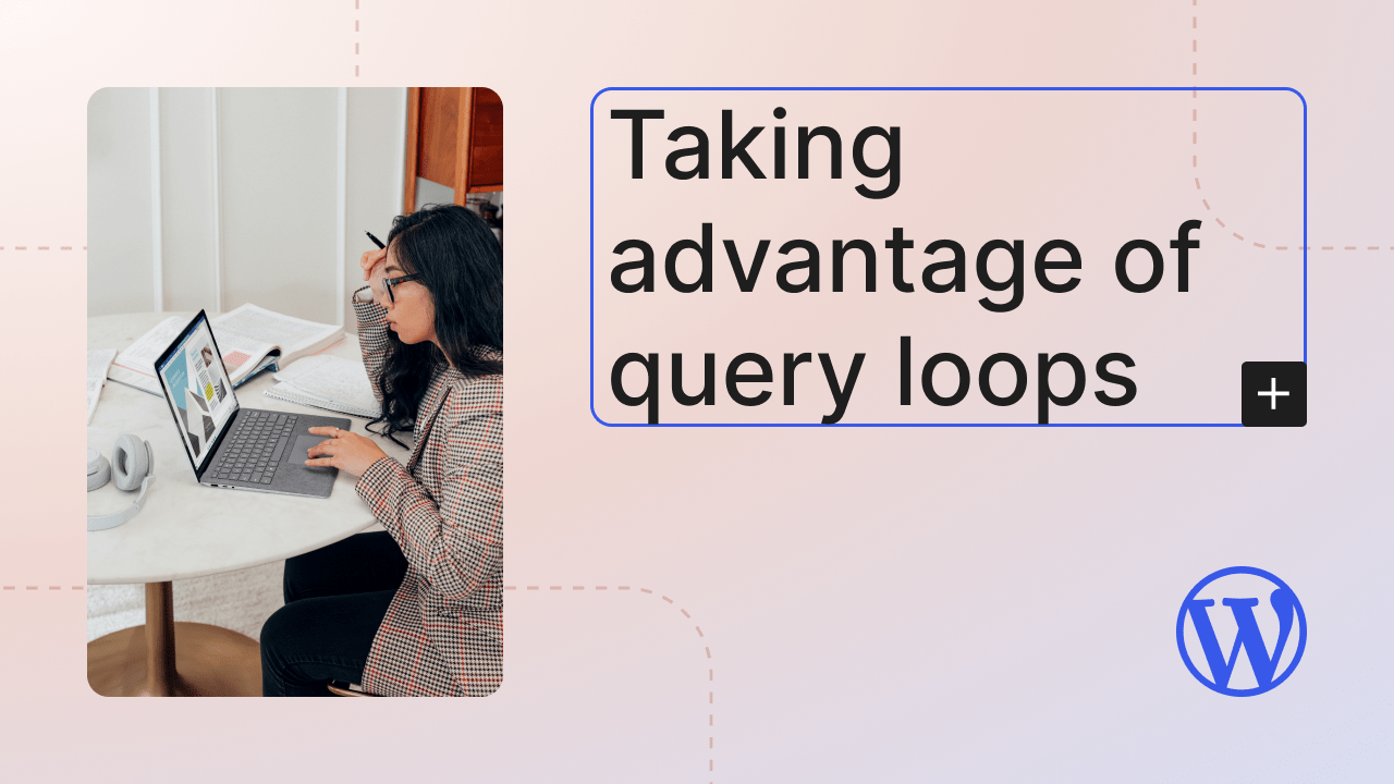 Taking advantage of query loops