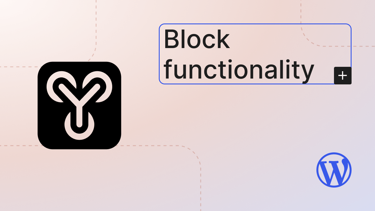 Block functionality