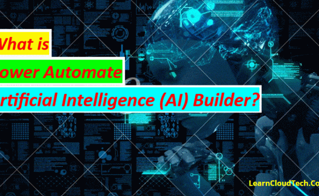 Power Automate AI Builder: Enhancing Workflows With Artifi..