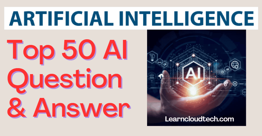 Top 50 AI Question Answer : Your Ultimate Guide to AI in 2025 Top 50 AI Question Answer : Your Ultimate Guide to AI in 2025