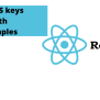 What Are React JS Keys With Examples