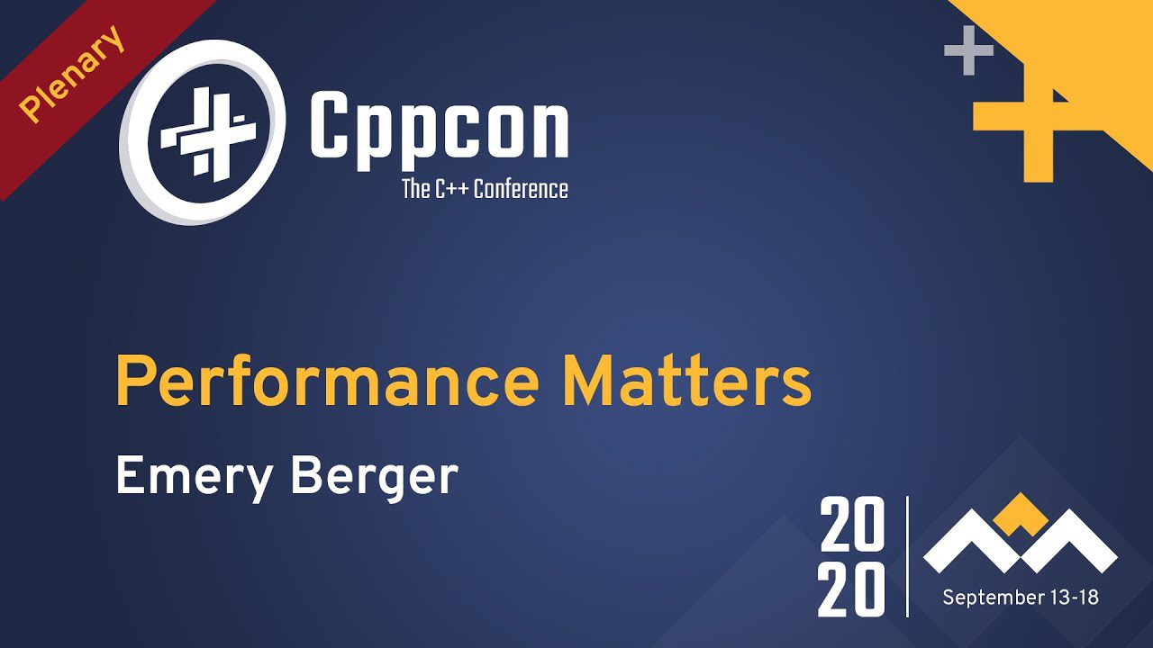 Learn C++ With Performance Matters by Emery Berger CPPCon 2020 Video | Learn C++
