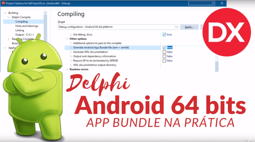 Delphi+Android+64+bits+e+Android+App+Bundle | Learn Delphi