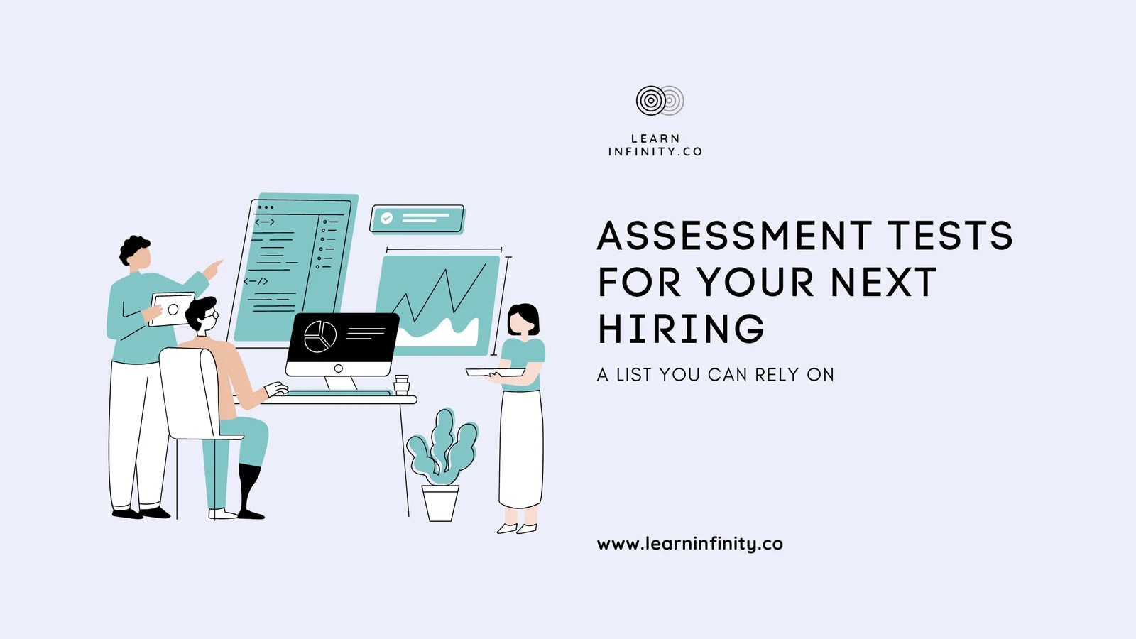 Assessment Tests To Improve Your Next Hiring