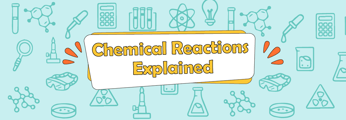 Chemical reactions: a comprehensive guide
