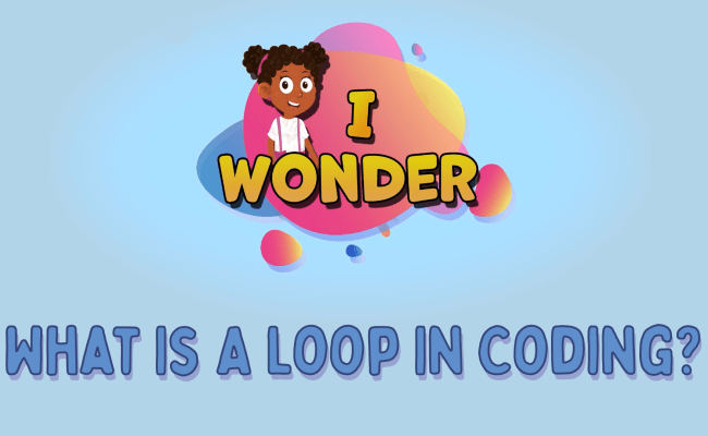 What Is A Loop In Coding? - LearningMole