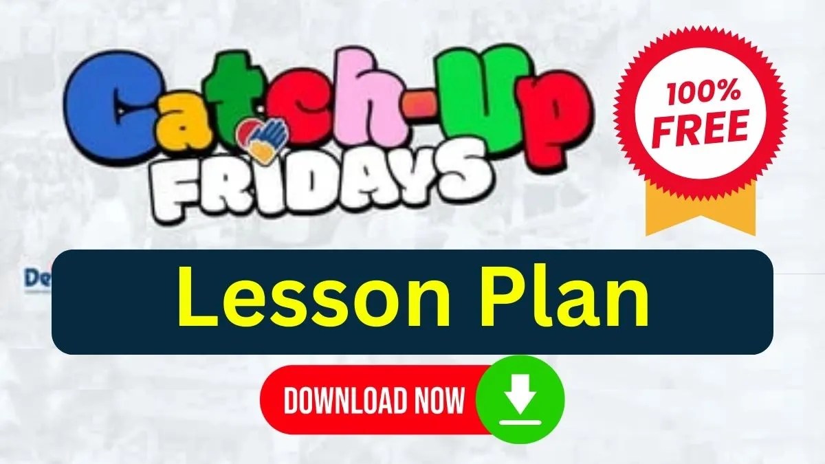 Catch up Friday Lesson Plan