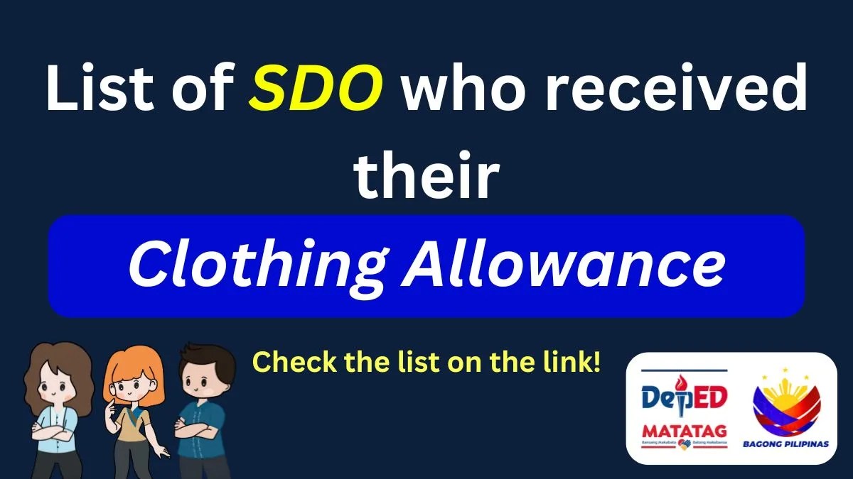 List of SDO who received their clothing allowance