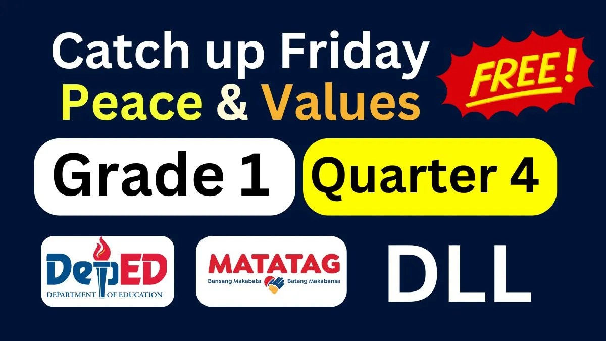 Catch up Friday Grade 1 DLL Quarter 4