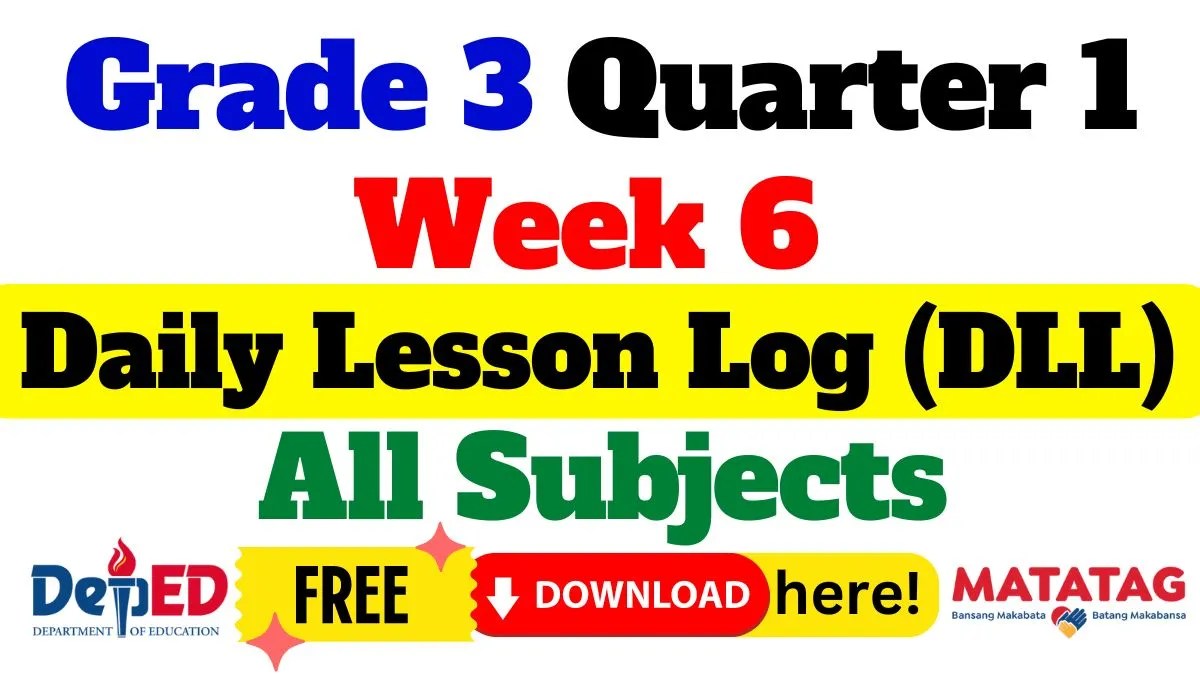 Grade 3 Daily lesson log Quarter 1 Week 6