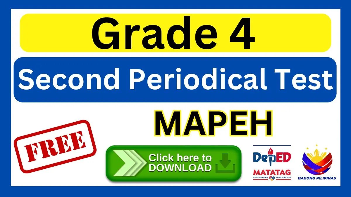 Grade 4 Matatag Second Periodical Test in MAPEH