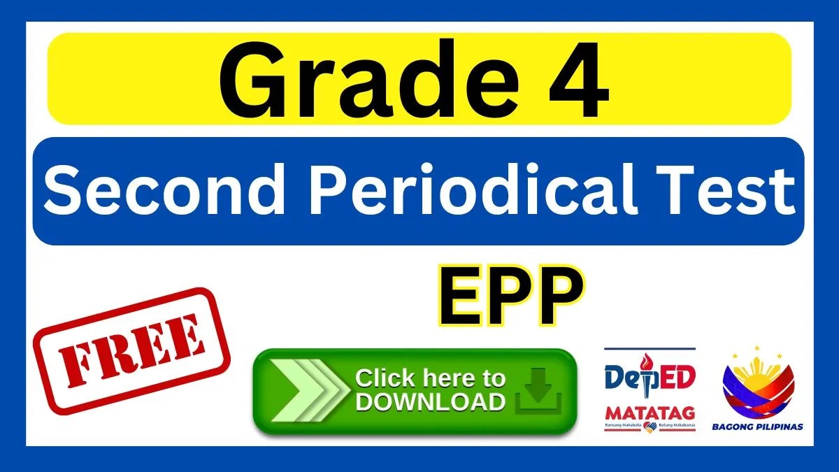 Grade 4 Matatag Second Periodical Test in EPP