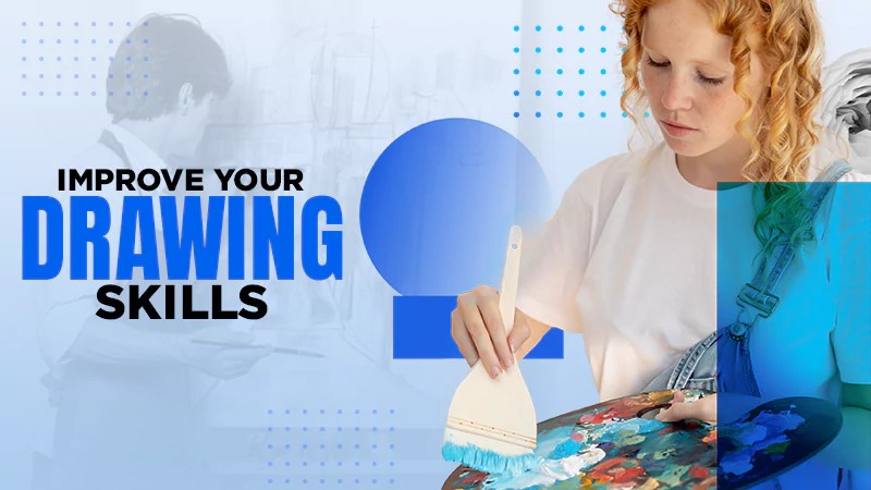 Learn to draw: daily practices to improve your drawing skills