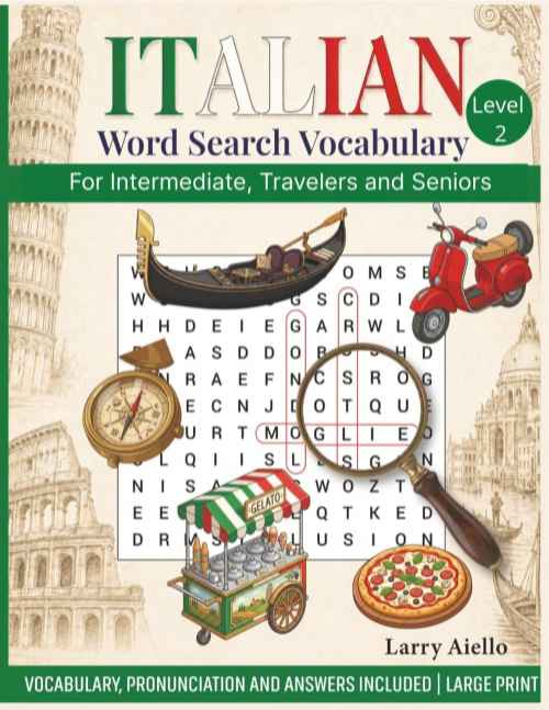 Italian Word Search Puzzle Book Intermediate - book by Larry Aiello of www.LearnItalianWithLarry.com