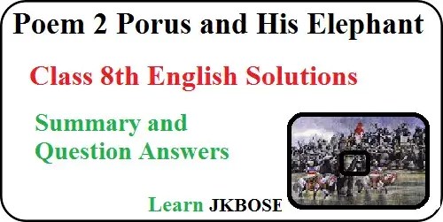  Porus and His Elephant Class 8 Summary and Questions