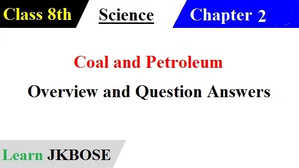 Coal-and-Petroleum-Class-8th-Question-Answers