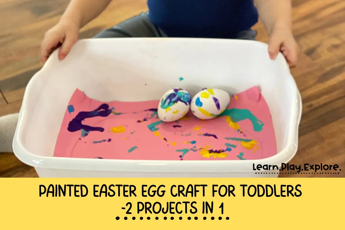 Painted Easter Egg Craft for Toddlers (That’s Not Egg Dye!) -2 projects In 1