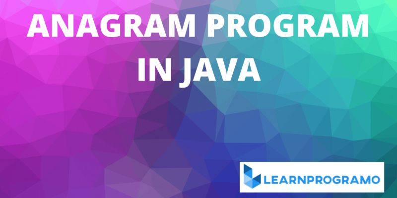 Anagram In Java Examples Programs Solutions - Classic Ultra HD Nature Patterns | Free Download