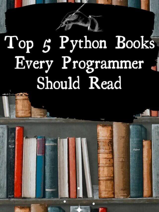Top 5 Python Books Every Programmer Should Read