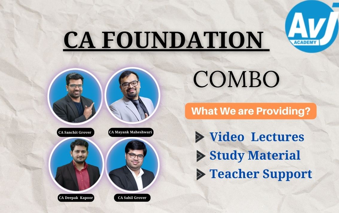 CA Foundation All Subject Combo Regular Video Lectures by CA Sahil Grover, CA Sanchit Grover, CA Deepak Kapoor and Prof. Mayank Maheshwari
