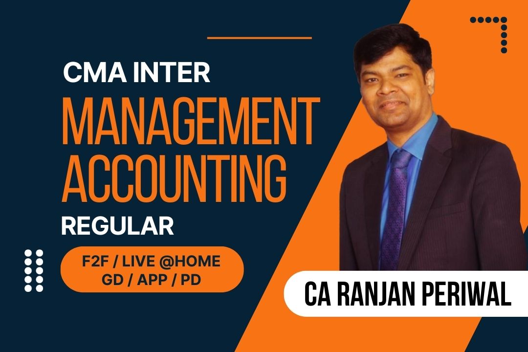 CMA Inter Management Accounting Paper 12 (2022 Syllabus) Regular Video Lectures by CA Ranjan Periwal