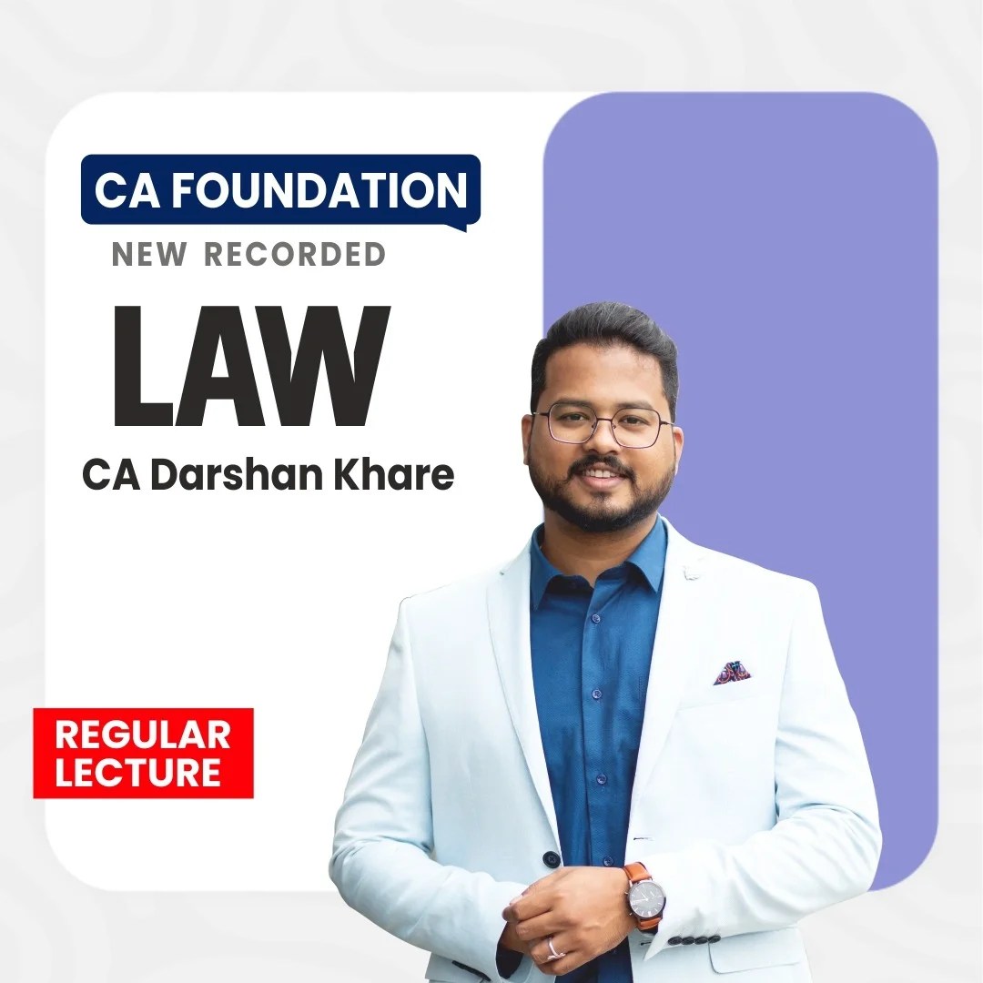 CA Foundation Law Regular Video Lectures by CA Darshan Khare