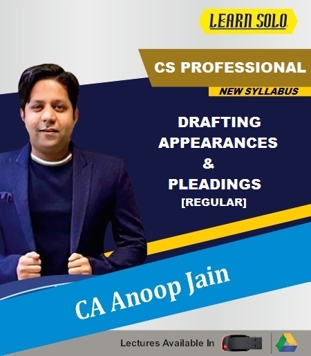 CS Professional Drafting, Pleadings and Appearances Video Lectures by CA Anoop Jain