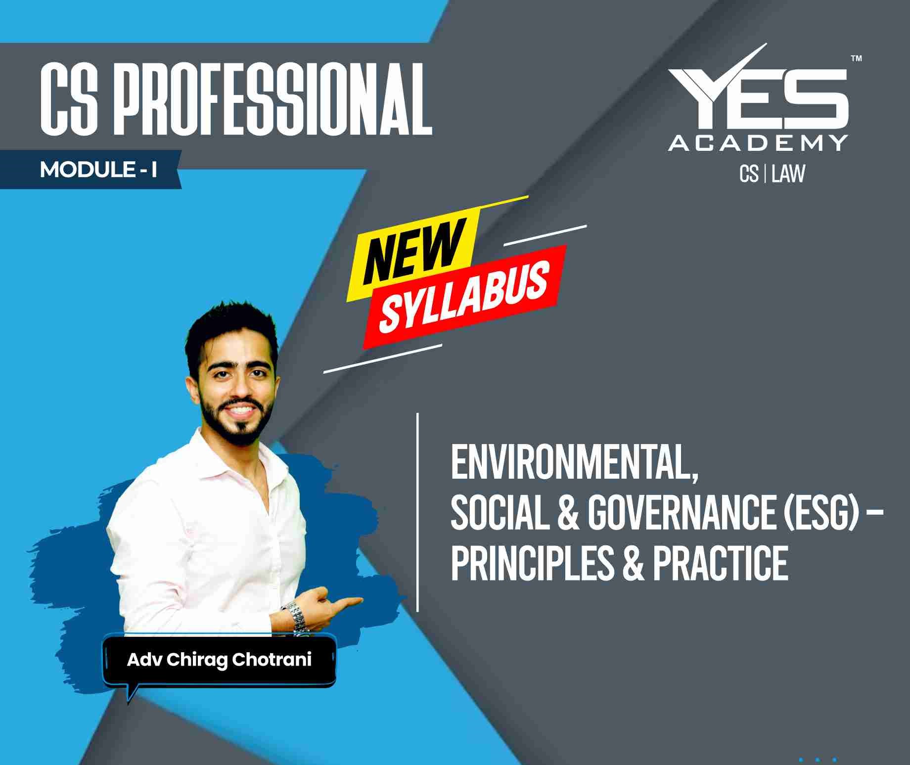 CS Professional Environmental, Social and Governance (ESG) – Principles & Practice Regular Video Lectures by Adv Chirag Chotrani