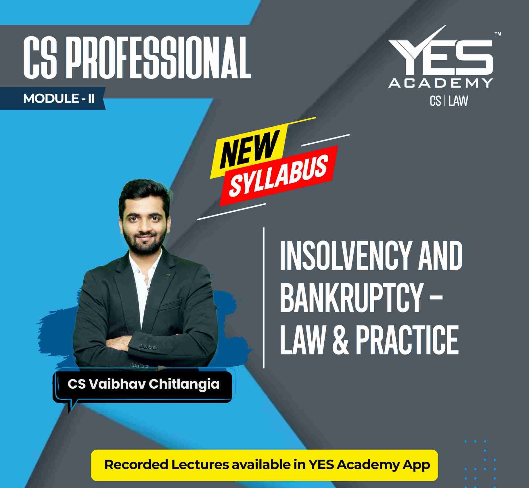CS Professional Insolvency and Bankruptcy – Law & Practice Regular Video Lectures by CS Vaibhav Chitlangia