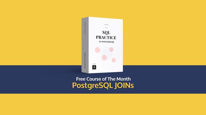 Course Of The Month Joins In Postgresql Learnsql Com - Colorful Photos - Ultra HD Retina Collection