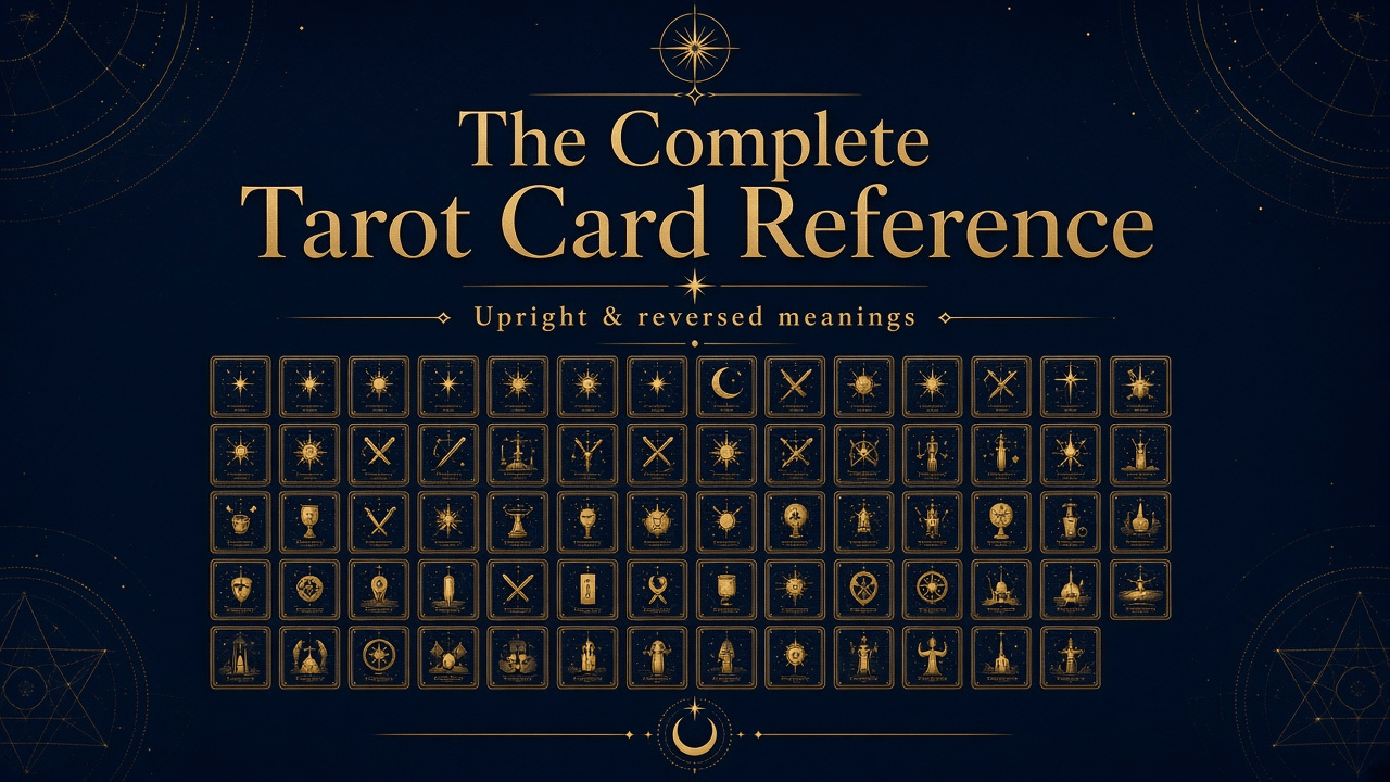 The Complete Tarot Card Reference