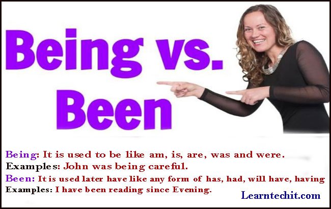 Been VS Being