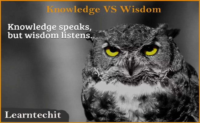 Difference between knowledge and Wisdom