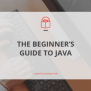 Java For Beginners: A Complete Introduction - Learn To Code With Me
