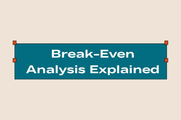 Break-Even Analysis