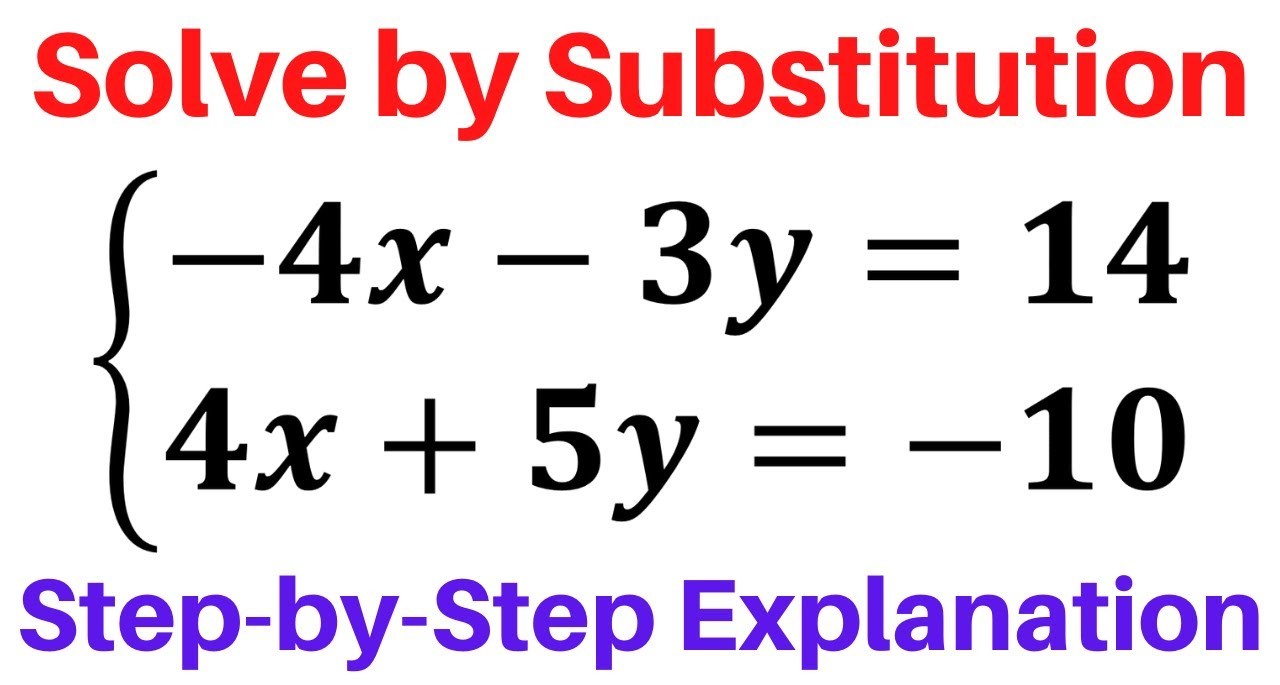 How to Solve Systems of Equations by Substitution