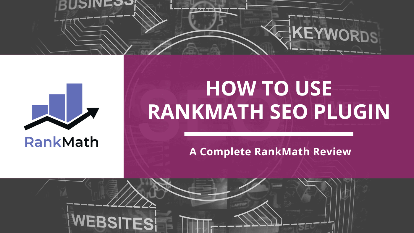 How to Use RankMath SEO Plugin With A Complete RankMath Review