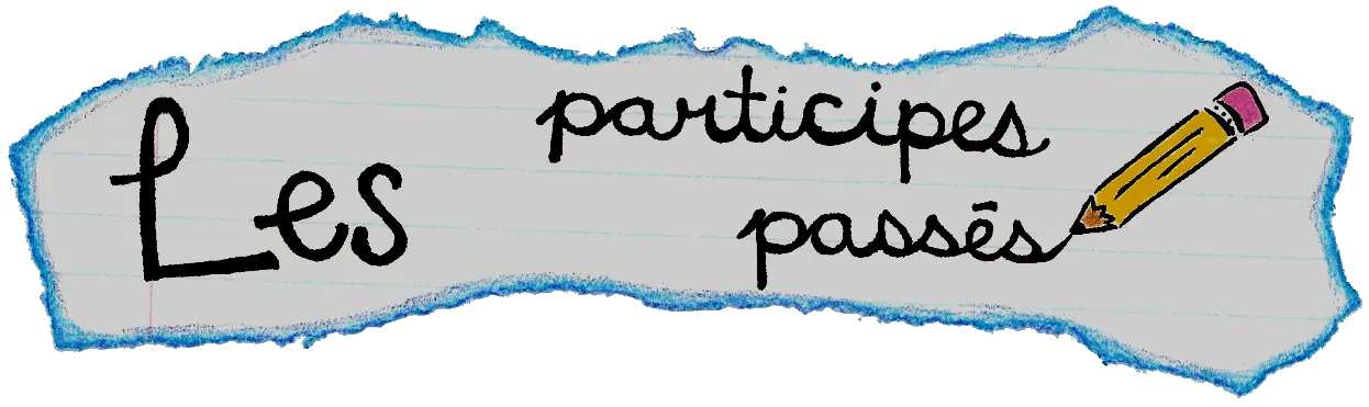 3º- L’ACCORD DU PARTICIPE PASSÉ