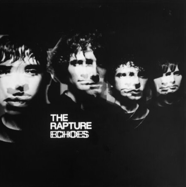 <b>THE RAPTURE</b> <br>Echoes
