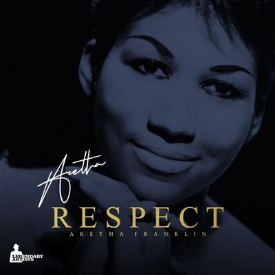 <b>ARETHA FRANKLIN</b> <br>Respect